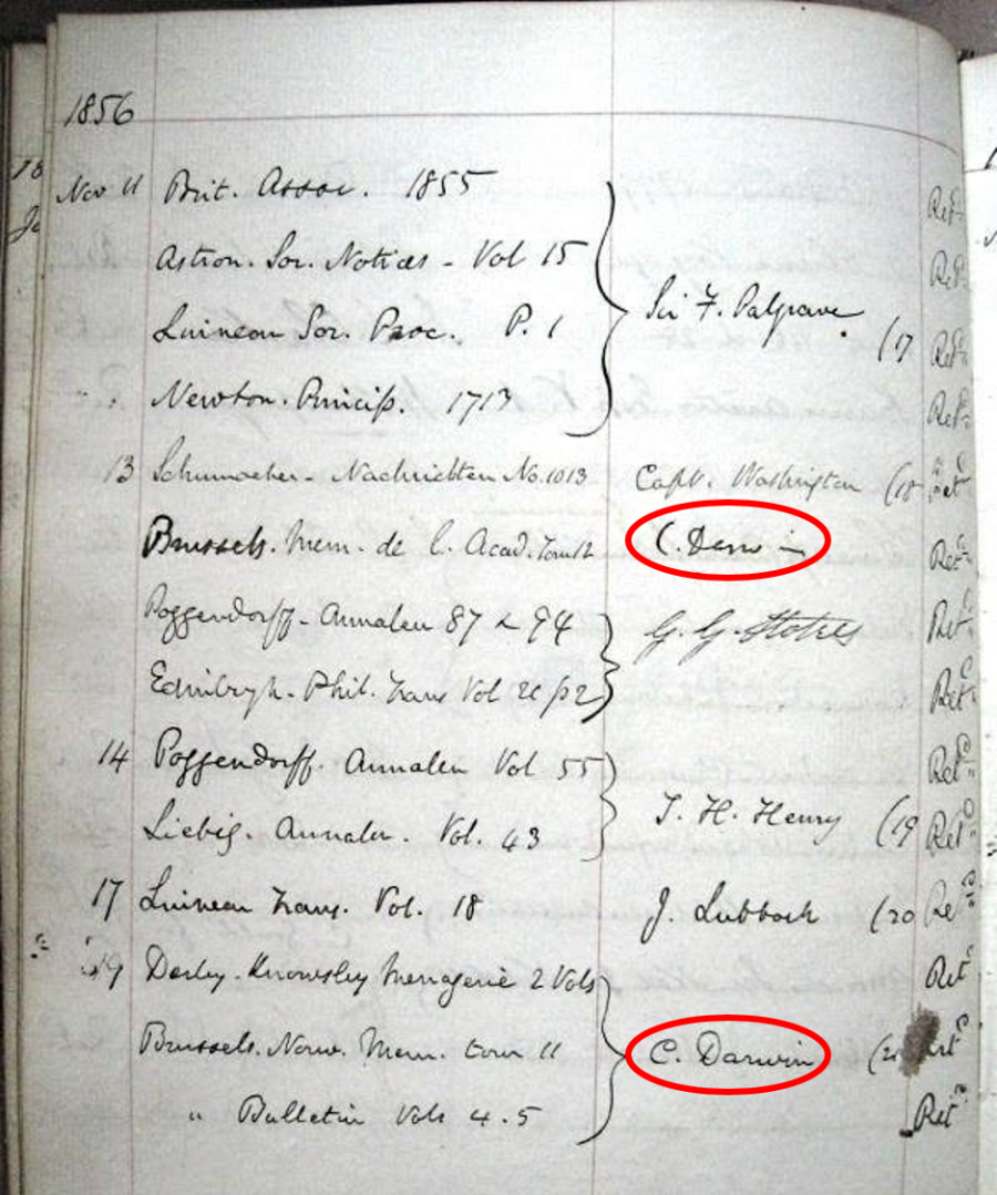 Charles Darwin'in Kraliyet Cemiyeti'nin kitaplığından imzası karşılığı kitap ödünç aldığını gösteren defter. Kayıtlara göre Darwin 11 Kasım 1856 tarihinde 3 adet kitap ödünç almış. Bu tarih, bilim tarihini değiştirecek olan Türlerin Kökeni isimli eserinin basımından sadece 13 gün önceye denk geliyor.
